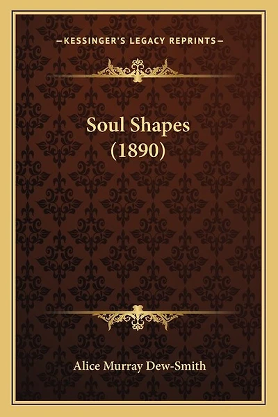 Soul Shapes (1890)