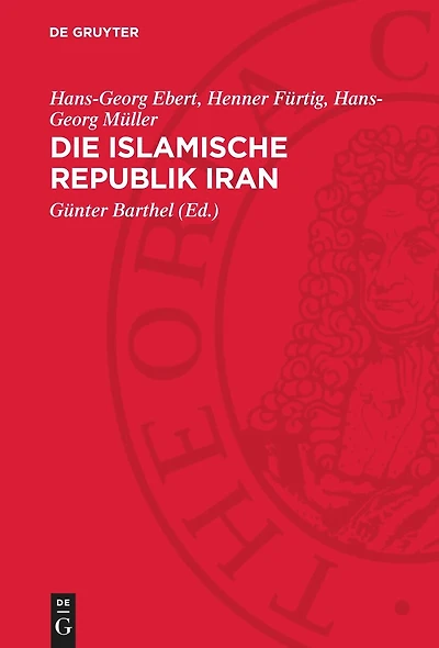Die Islamische Republik Iran: Historische Herkunft, Ökonomische Grundlagen, Staatsrechtliche Struktur