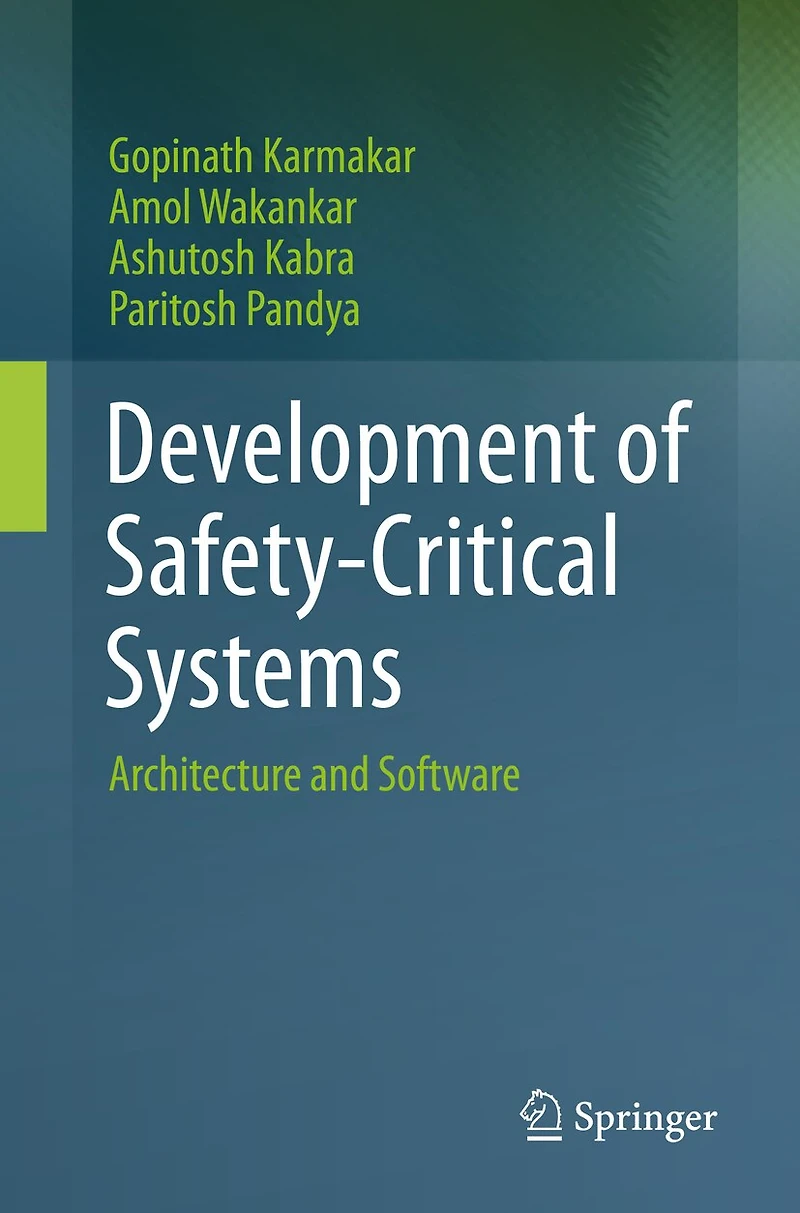Development of Safety-Critical Systems: Architecture and Software