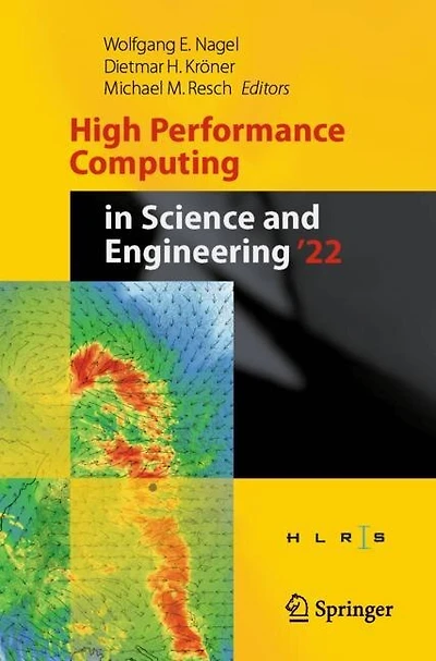 High Performance Computing in Science and Engineering '22: Transactions of the High Performance Computing Center, Stuttgart (HLRS) 2022