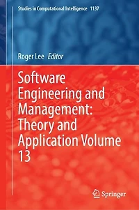 Software Engineering and Management: Theory Application: Volume 16