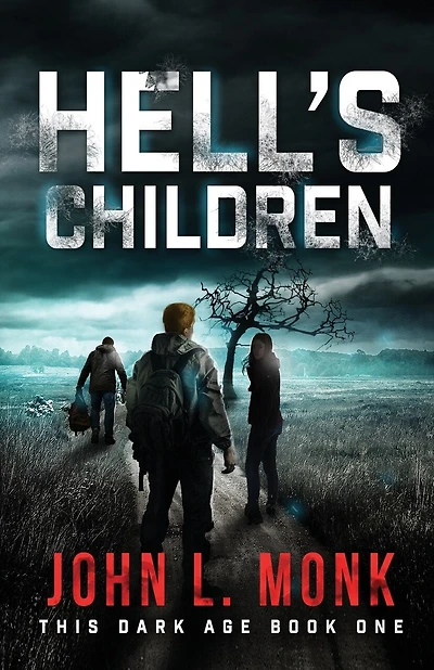 Hell's Children: A Post-Apocalyptic Survival Thriller