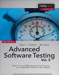 Advanced Software Testing - Vol. 3, 2nd Edition: Guide To The Istqb Certification As An Technical Test Analyst