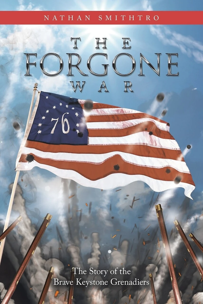 the Forgone War: Story of Brave Keystone Grenadiers