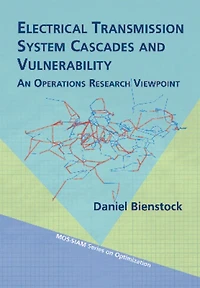 Electrical Transmission System Cascades and Vulnerability: An Operations Research Viewpoint