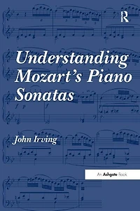 Understanding Mozart's Piano Sonatas