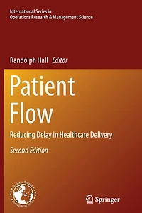 Patient Flow: Reducing Delay Healthcare Delivery
