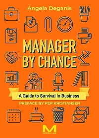 Manager By Chance: A Guide to Survival Business