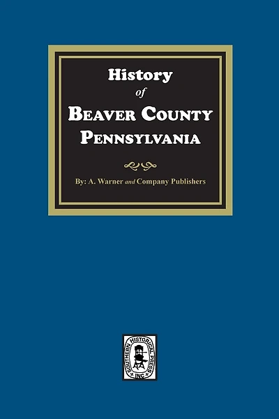 History of Beaver County, Pennsylvania