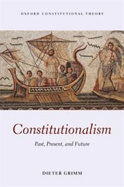 Constitutionalism: Past, Present, And Future