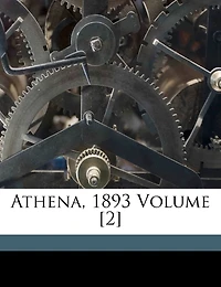 Athena, 1893 Volume [2]