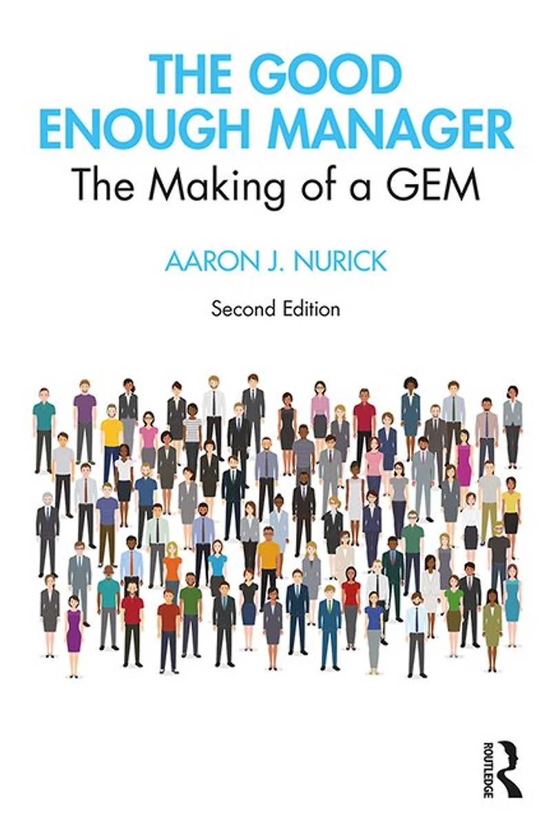 The Good Enough Manager: Making of a GEM
