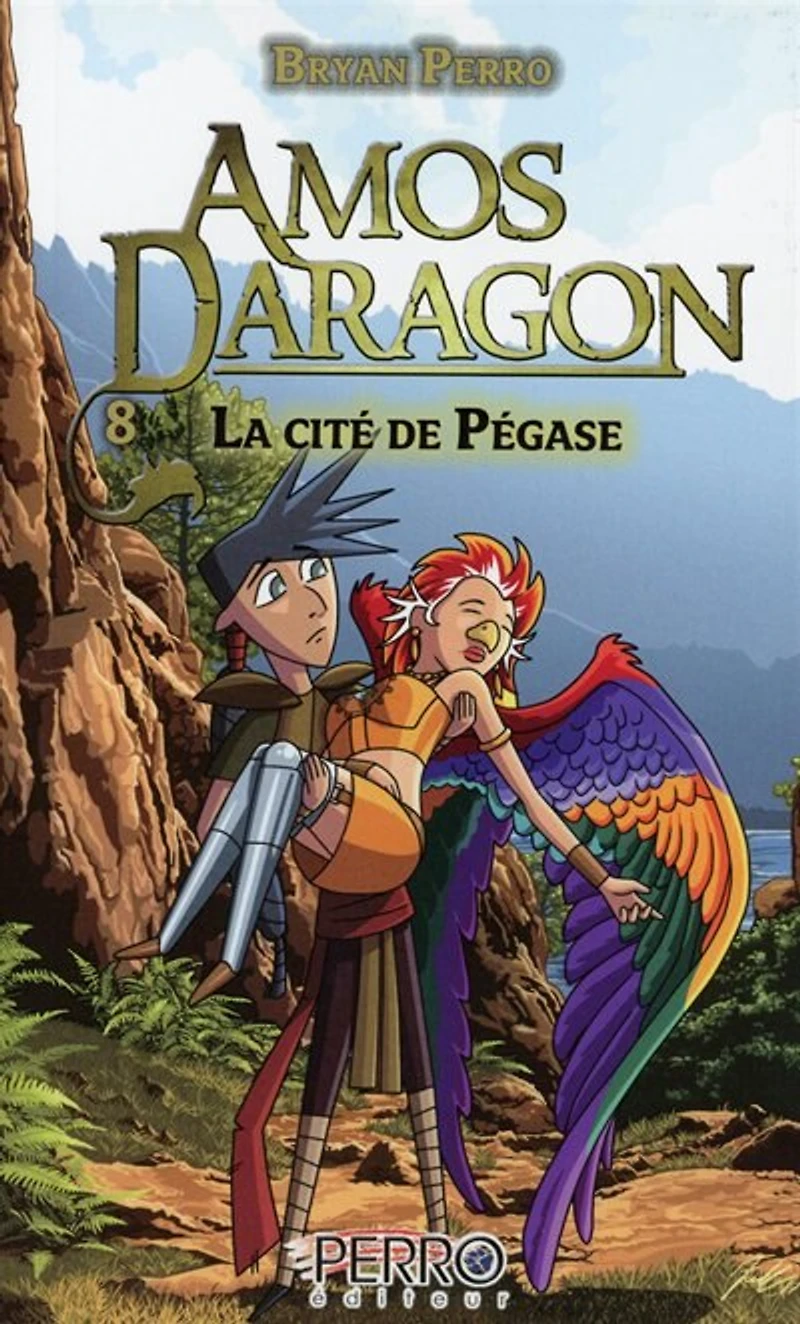 Amos d'Aragon tome 8 La cité de Pégase