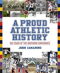 A Proud Athletic Hist: 100 Years of the Southern Conference