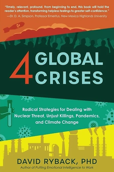 4 Global Crises: Radical Strategies for Dealing with Nuclear Threat, Racial Injustice, Pandemics
