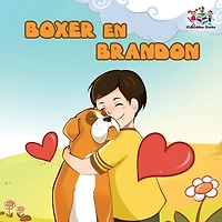 Boxer en Brandon (Dutch Language Children's Story): Dutch Kids Book