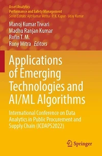 Applications of Emerging Technologies and AI/ML Algorithms: International Conference on Data Analytics in Public Procurement and Supply Chain (ICDAPS2022)