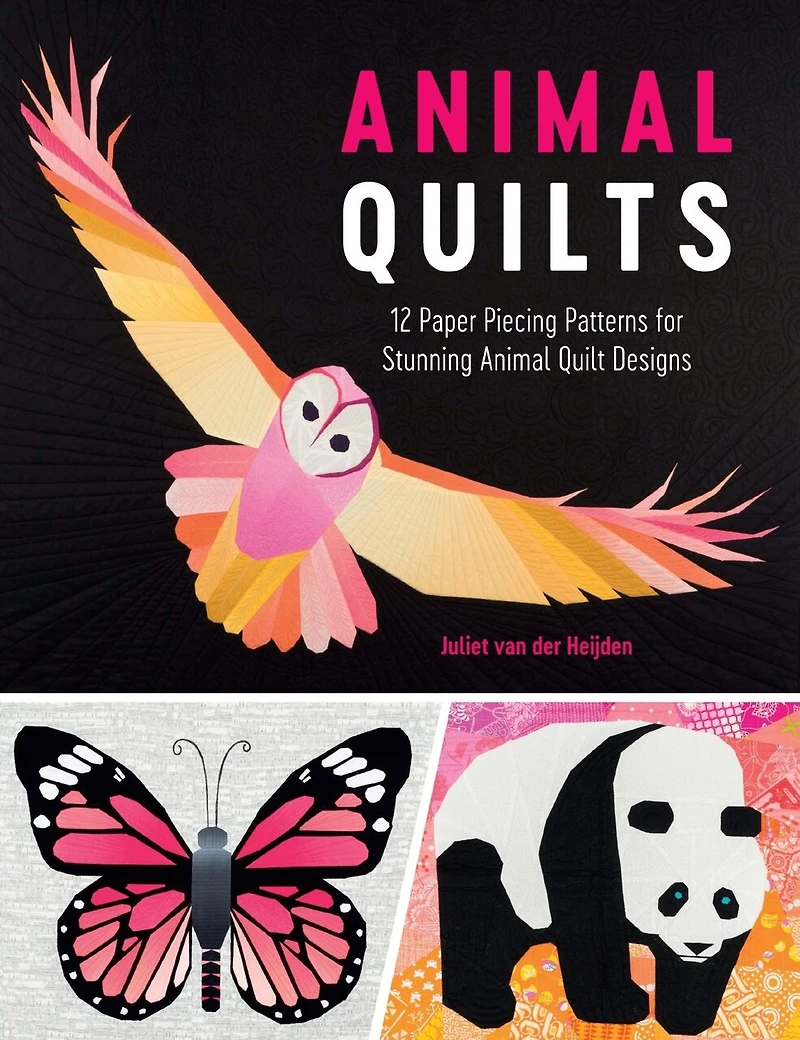 Animal Quilts: 12 Paper Piecing Patterns For Stunning Quilt Designs