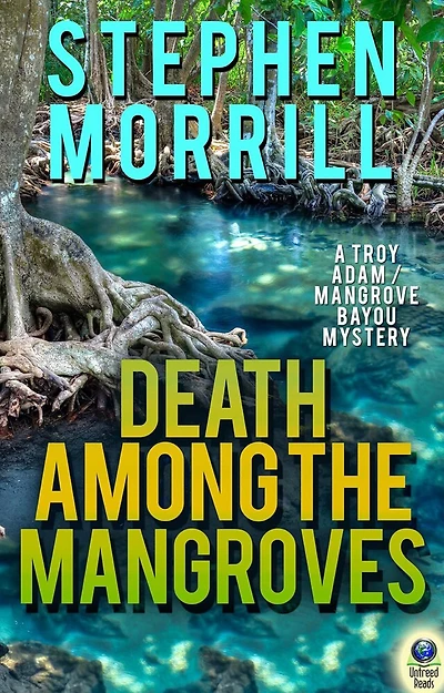 Death Among the Mangroves: (A Troy Adams Mystery)
