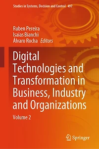 Digital Technologies and Transformation Business, Industry Organizations: Volume 2