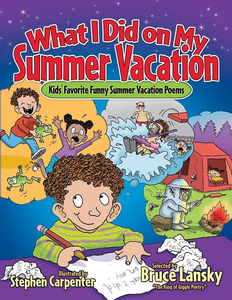 What I Did on My Summer Vacation: Kids' Favorite Funny Vacation Poems