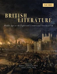 British Literature: Middle Ages to the Eighteenth Century and Neoclassicism