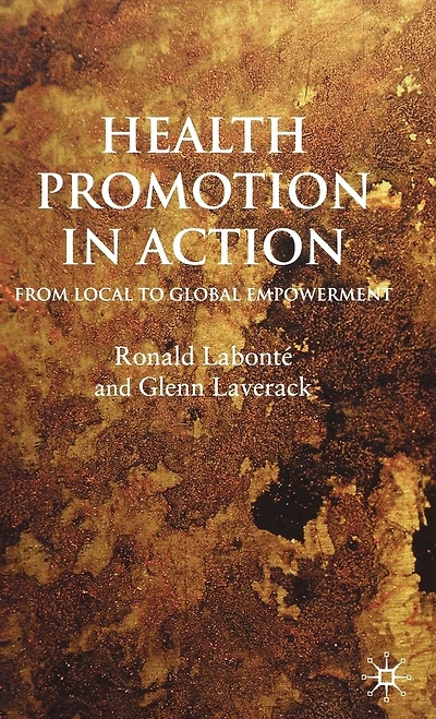 Health Promotion Action: From Local to Global Empowerment