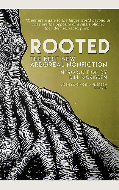 Rooted: The Best New Arboreal Nonfiction