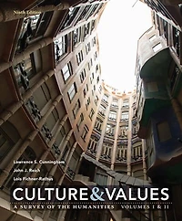 Culture And Values: A Survey Of The Humanities Volume I & Ii