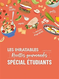 Les inratables: Recettes gourmandes