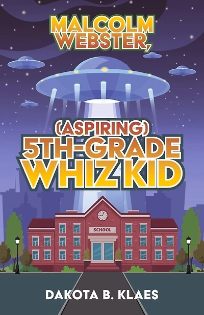 Malcolm Webster, (Aspiring) 5th-Grade Whiz Kid