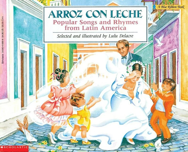 Arroz con leche: Popular Songs and Rhymes from Latin America (Bilingual) (Bilingual edition)
