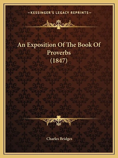 An Exposition of the Book of Proverbs (1847)