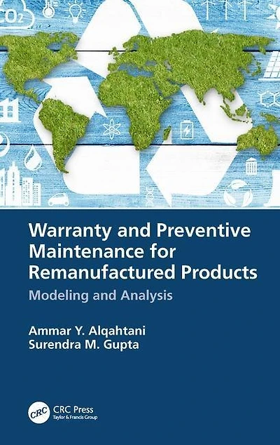 Warranty And Preventive Maintenance For Remanufactured Products: Modeling Analysis