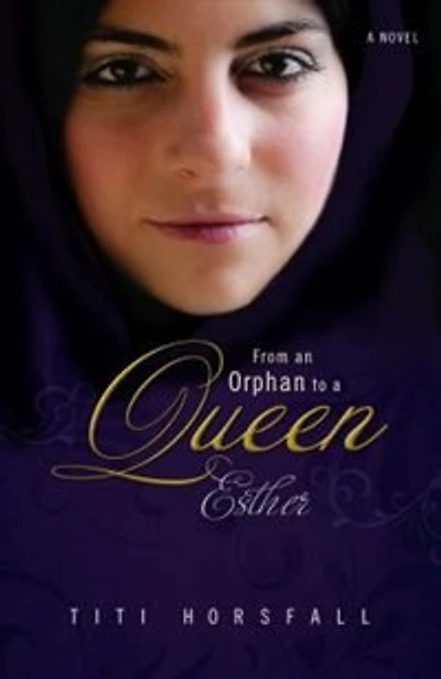 From An Orphan To A Queen: Esther