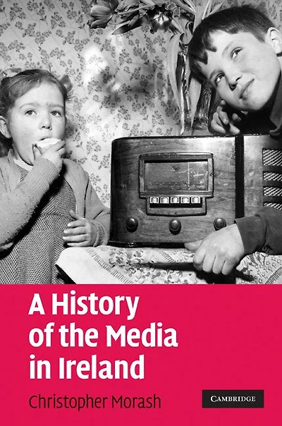 A History of the Media Ireland