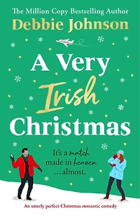 A Very Irish Christmas: A gorgeously feel-good Christmas romantic comedy