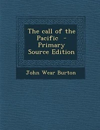 the Call of Pacific (Classic Reprint)