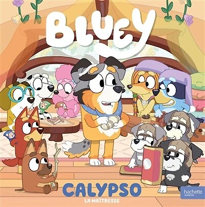 bluey calypso la maitresse: la maîtresse