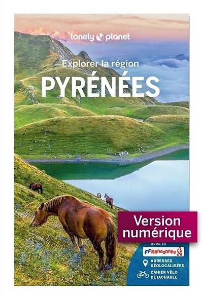 Explorer la région Pyrénées (France et Espagne)