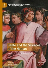 Dante and the Sciences of Human: Medicine, Physics, Soul