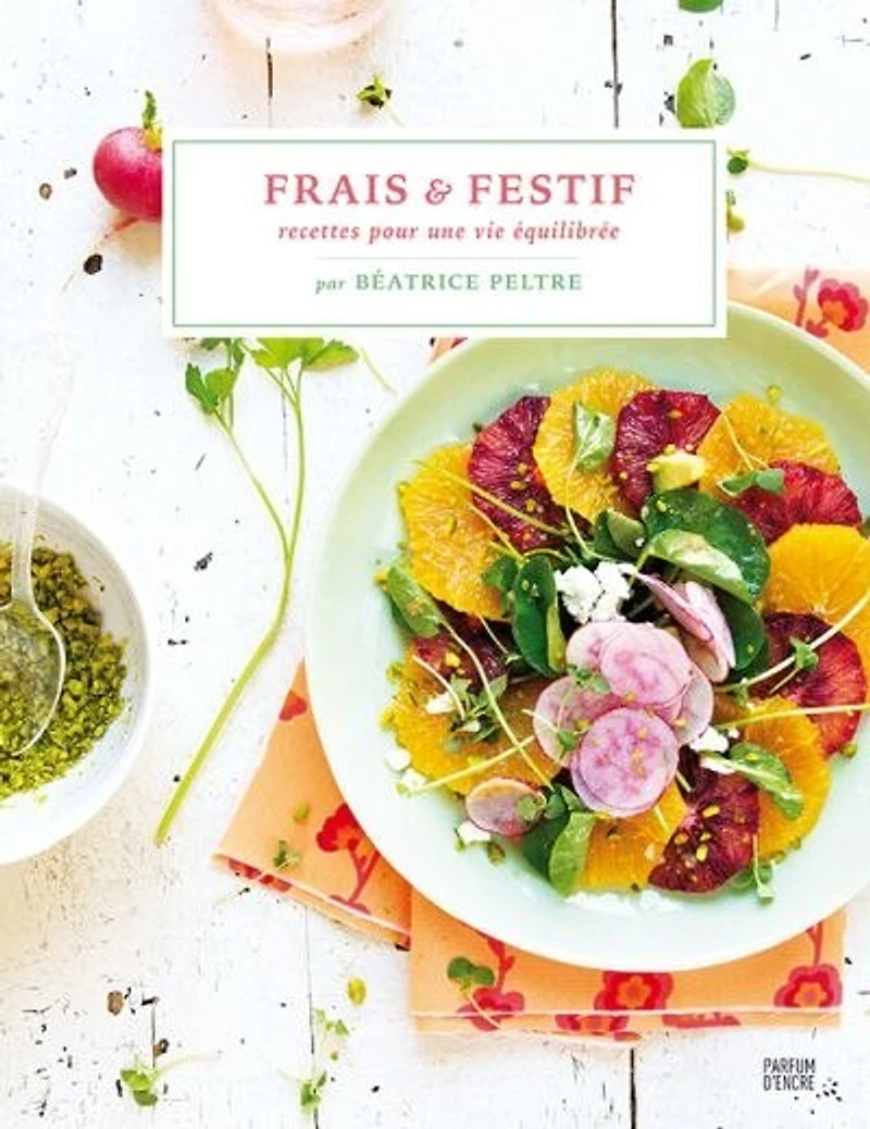 Frais et festif: recettes pour une vie équilibrée