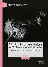 A Critical Discourse Analysis of Violence against Women: From D.A.R.V.O. to Institutional Courage