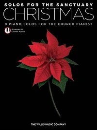 Solos For The Sanctuary - Christmas: 8 Piano Solos For The Church Pianist