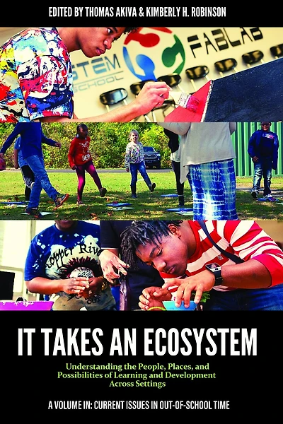 It Takes an Ecosystem: Understanding the People, Places, and Possibilities of Learning Development Across Settings