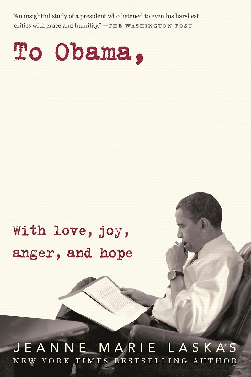 To Obama: With Love, Joy, Anger, And Hope