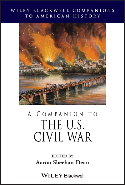 A Companion to the U.S. Civil War, 2 Volume Set