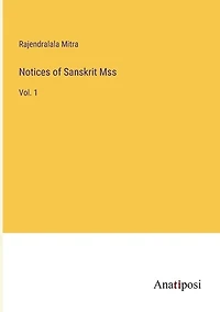 Notices of Sanskrit Mss: Vol. 1
