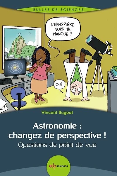 Astronomie: changez de perspective !