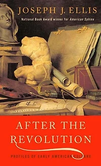 After The Revolution: Profiles Of Early American Culture